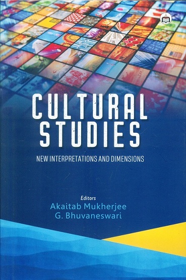 Cultural studies: new interpretations and dimensions,