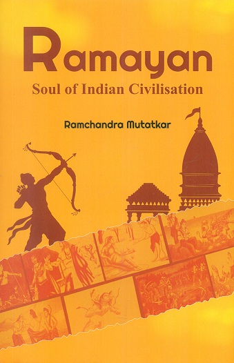 Ramayan: soul of Indian civilisation