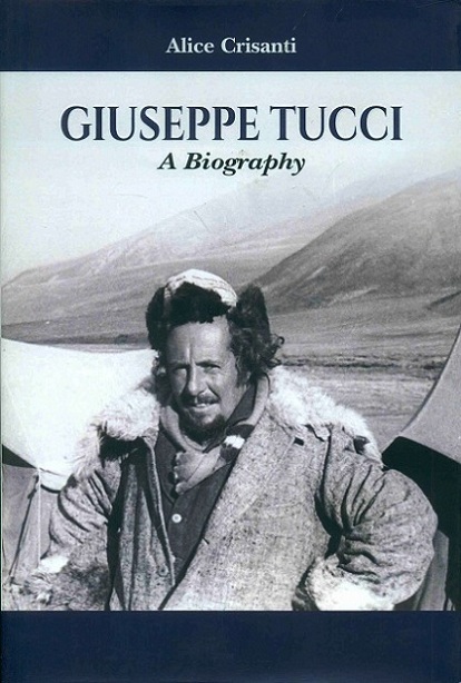 Giuseppe Tucci: a biography,