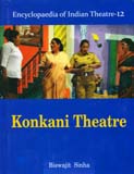 Encyclopaedia of Indian theatre, Vol.12: Konkani theatre, by Biswajit Sinha
