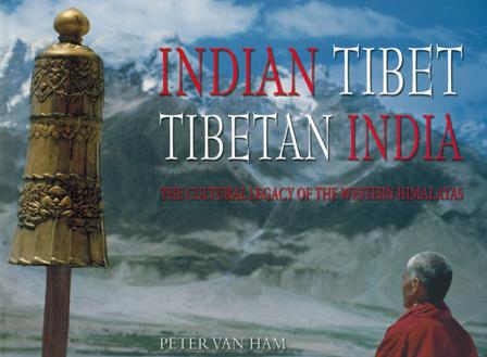 Indian Tibet Tibetan India: the cultural legacy of the Western Himalayas