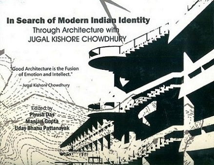 In search of modern Indian identity: through architecture with Jugal Kishore Chowdhury