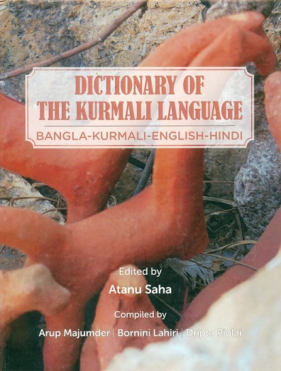 Dictionary of the Kurmali language: Bangla-Kurmali-English-Hindi,