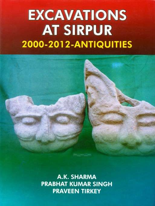 Excavations at Sirpur: 2000-2012-Antiquities