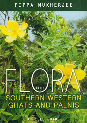 Flora of the Southern Western Ghats and Palnis: a field guide