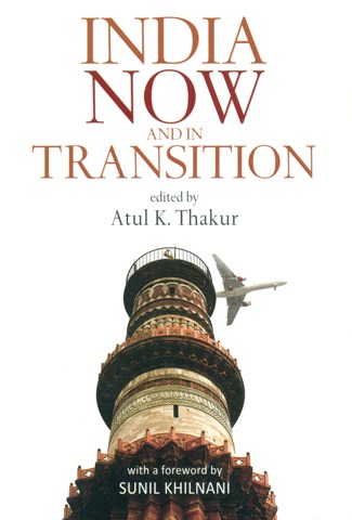 India now and in transition, with a foreword by Sunil Khilnani