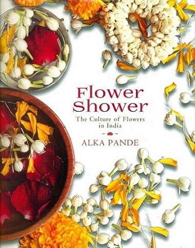 Flower shower: the culture of flowers in India
