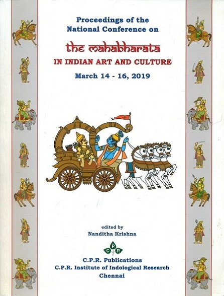 Proceedings of the National conference on the Mahabharata in Indian Art and Culture, March 14-16, 2019,