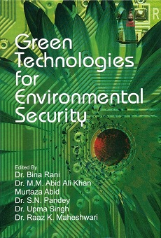 Green technologies for environmental security, ed. by Bina Rani et al.