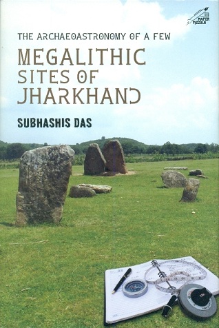 The archaeoastronomy of a few megalithic sites of Jharkhand