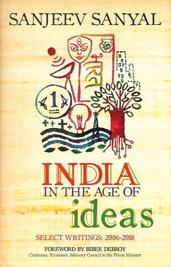 India in the age of ideas: select writings 2006-2008