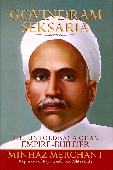 Govindram Seksari: the untold saga of an empire-builder