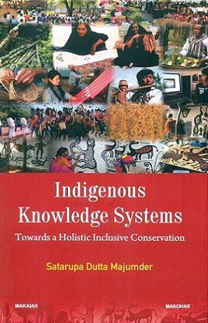 Indigenous knowledge systems: towards a holistic inclusive conservation