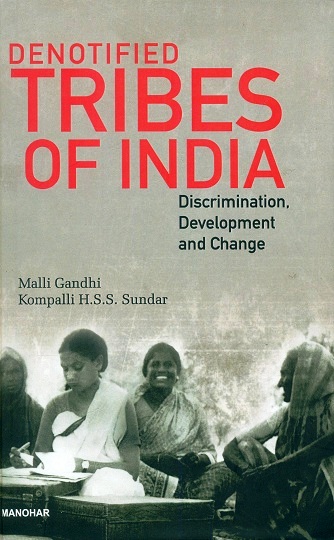 Denotified tribes of India: discrimination, development and change