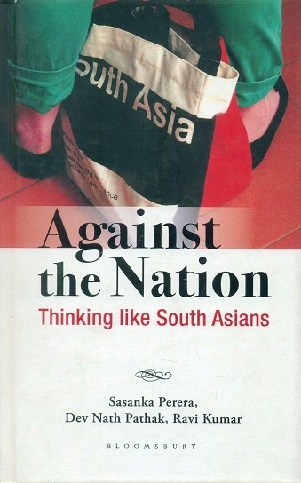 Against the nation: thinking like South Asians