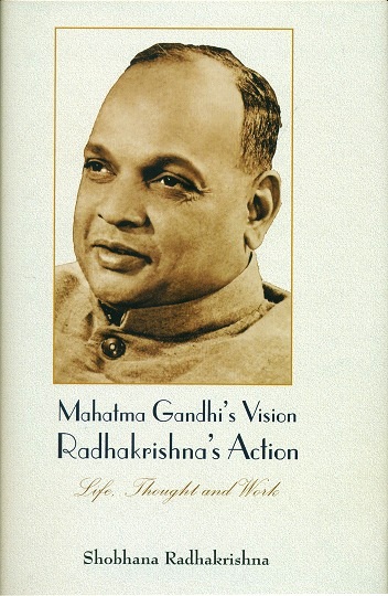 Mahatma Gandhi's vision Radhakrishna's action: life, thought and work