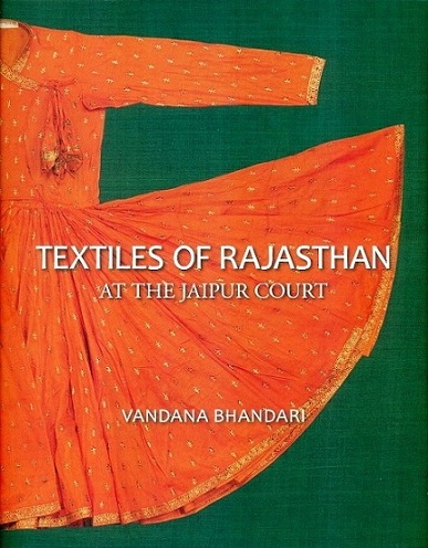 Textiles of Rajasthan at the Jaipur court