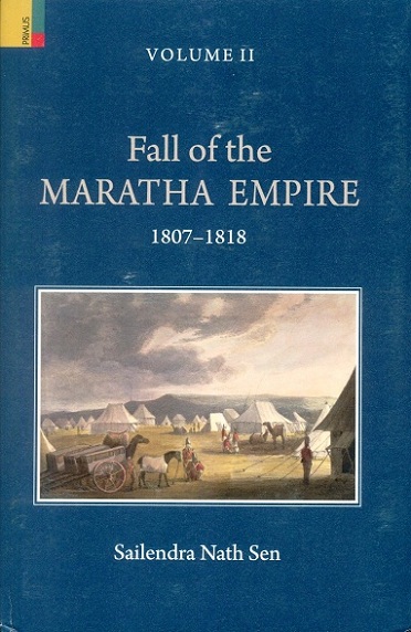 Fall of the Maratha Empire, 1807-1818, Vol.II