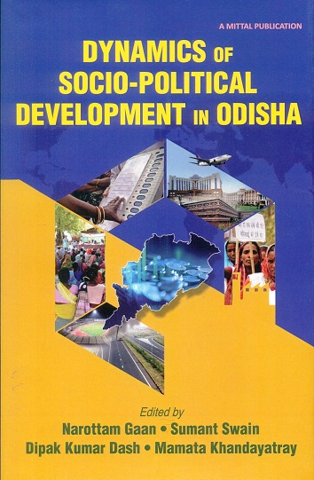 Dynamics of socio-political development in Odisha,