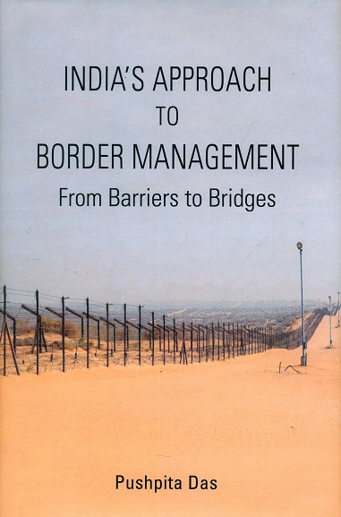 India's approach to border management: from barriers to bridges