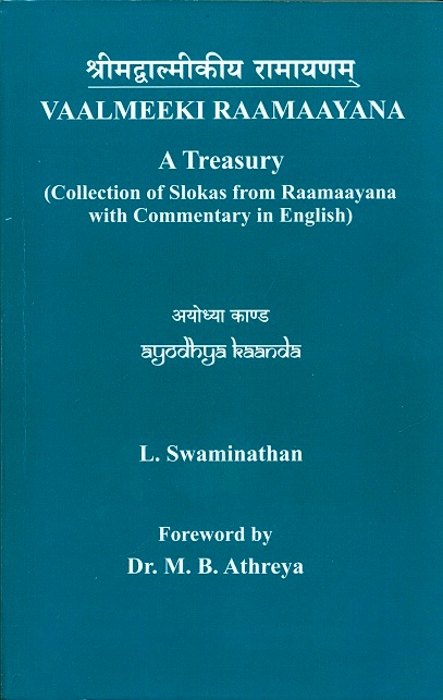 Vaalmeeki Raamaayana: Ayodhya Kaanda, Skt. text ed. by Shantha Srinivasam, foreword by M.B. Athreya,