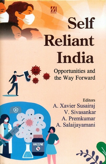 Self-reliant India: opportunities and the way forward,