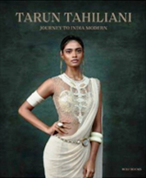 Tarun Tahiliani: Journey to India Modern, foreword by Fern Mallis