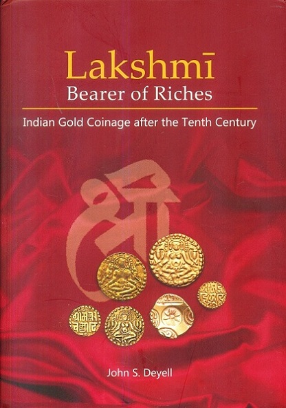Lakshmi, bearer of riches: Indian gold coinage after the tenth century
