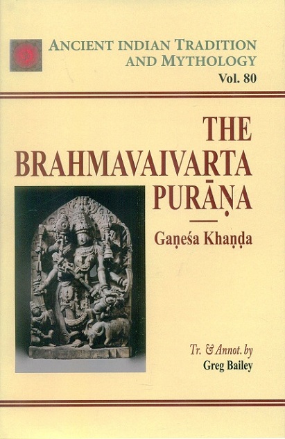 Brahmavaivarta Purana, Vol.80: Ganesa Khanda,