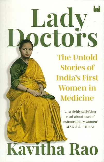Lady doctors: the untold stories India