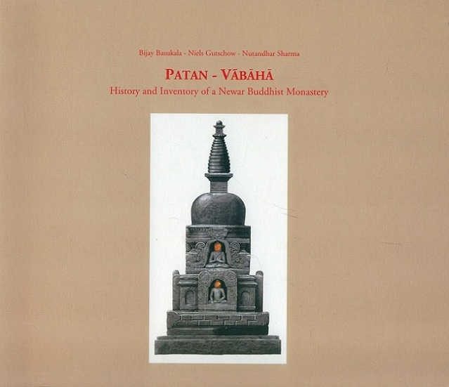 Patan-Vabaha: history and inventory of a Newar Buddhist monastery