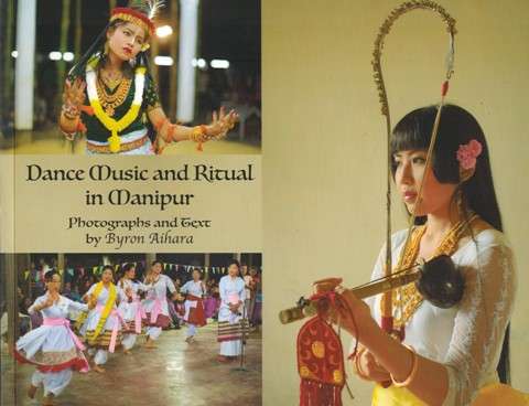 Dance music and ritual in Manipur, photographs and text by Byron Aihara